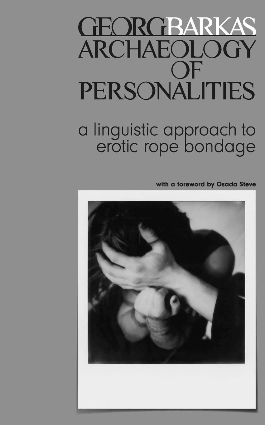 Archeology of Personalities: a linguistic approach to erotic rope bondage Philosophy