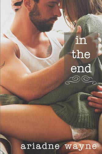 In the End (Lifetime, Band 3) Contemporary Romance