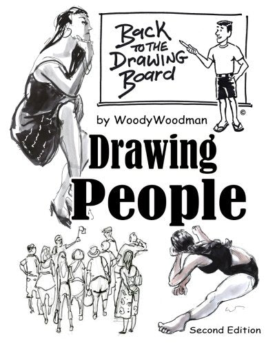 Back to the Drawing Board by Woody Woodman Drawing People: Book on how to draw people Film, Art & Culture