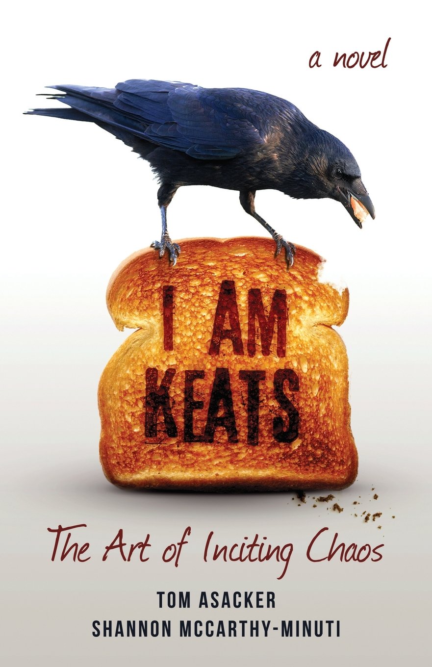 I am Keats: The Art of Inciting Chaos Humour & Satire