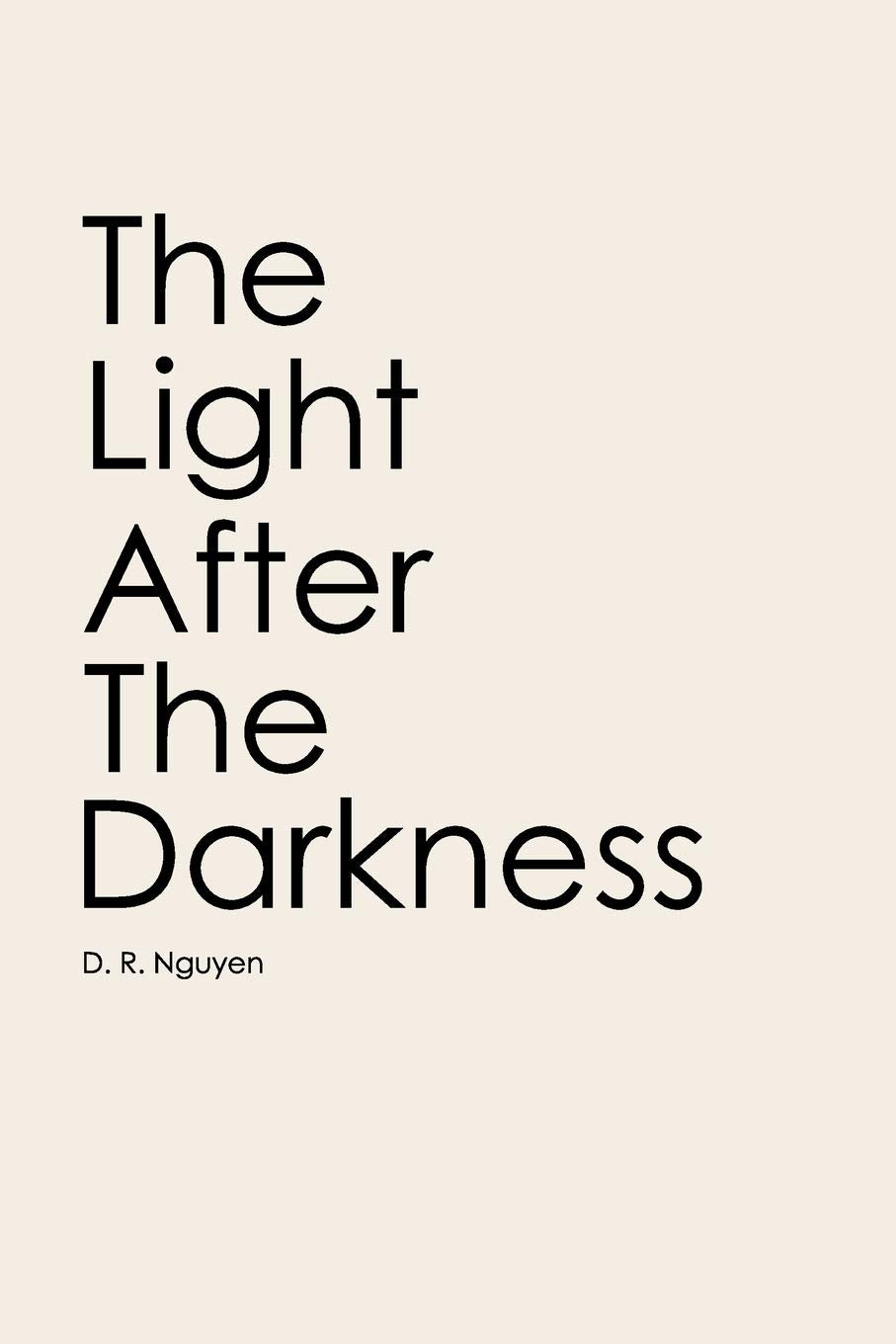 The Light After The Darkness (Dark Days & The Light After Poetry) Poetry