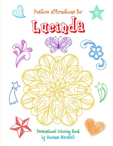 Positive Affirmations for Lucinda: Personalized Book with Positive Affirmations for Kids (Affirmations, Positive Affirmations, Personalized Books, Personalized Gifts) Tiptoi & Games