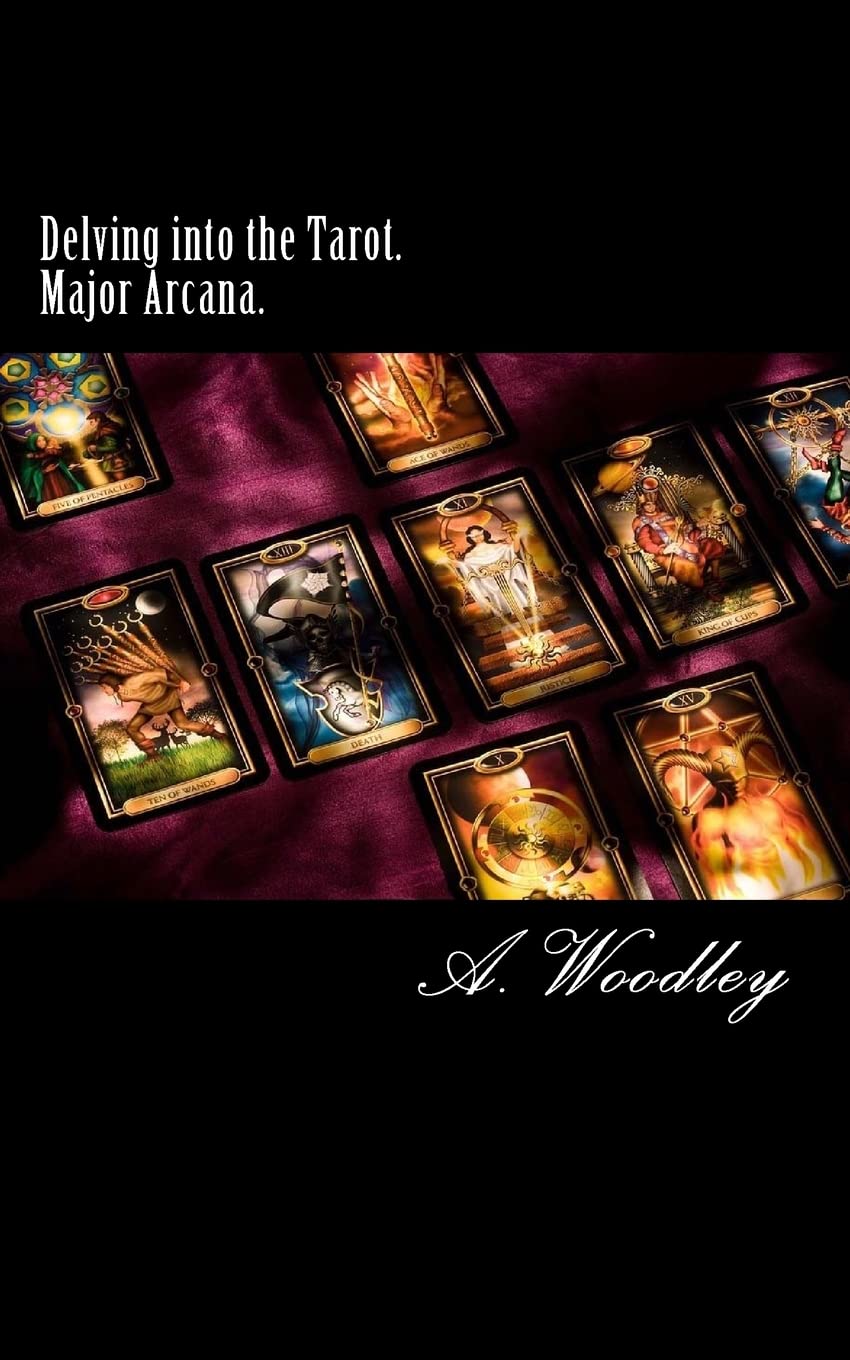 Delving into the Tarot. Major Arcana.: The 22 Major Arcana cards of the Tarot deck. Religion & Esotericism