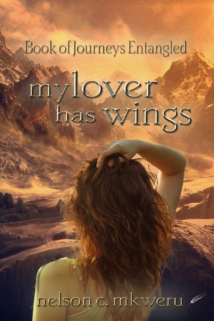 My Lover Has Wings: Book of Journeys Entangled Romantic Fantasy