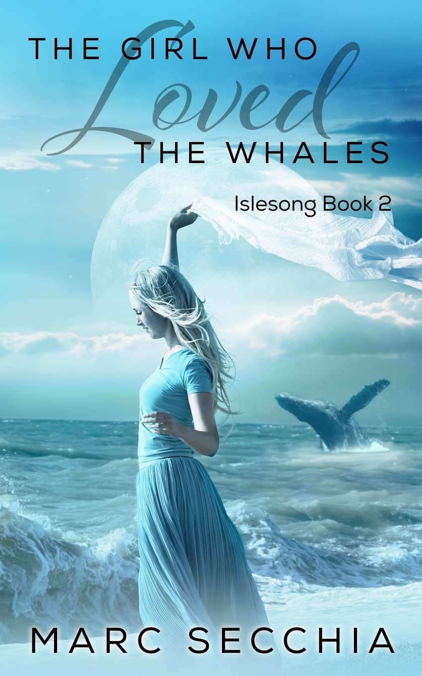 The Girl who Loved the Whales (Islesong, Band 2) Contemporary literature