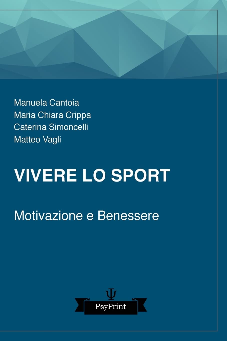 Vivere lo sport: Motivazione e benessere Professional & Reference Books