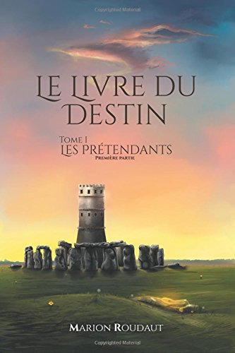 Le Livre du Destin - Tome 1 (Partie 1): Les Prétendants book