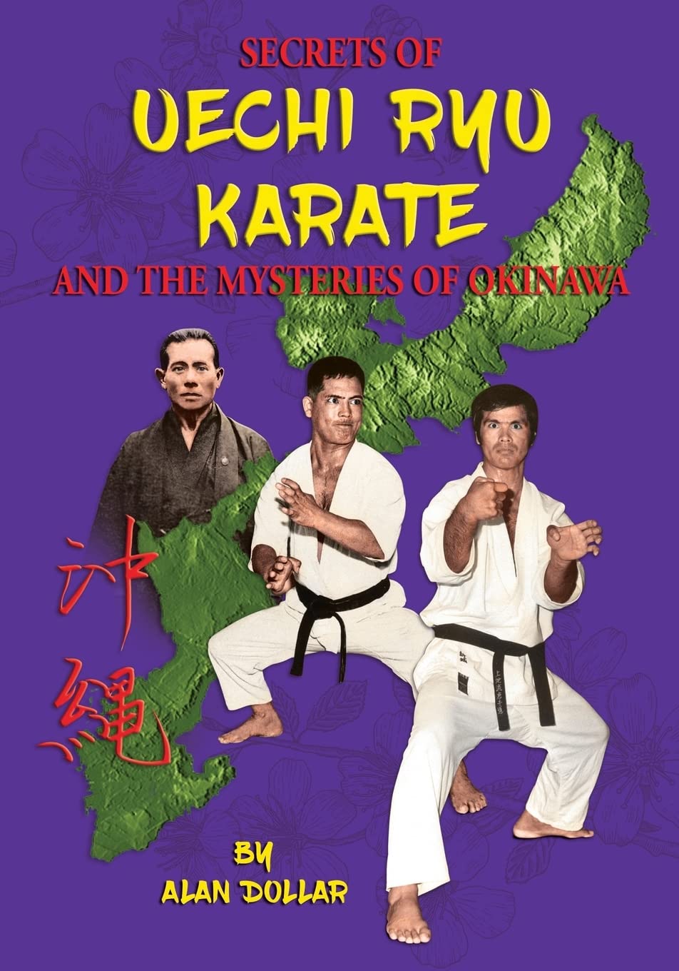Secrets Of Uechi Ryu Karate And The Mysteries Of Okinawa Leisure & Fun