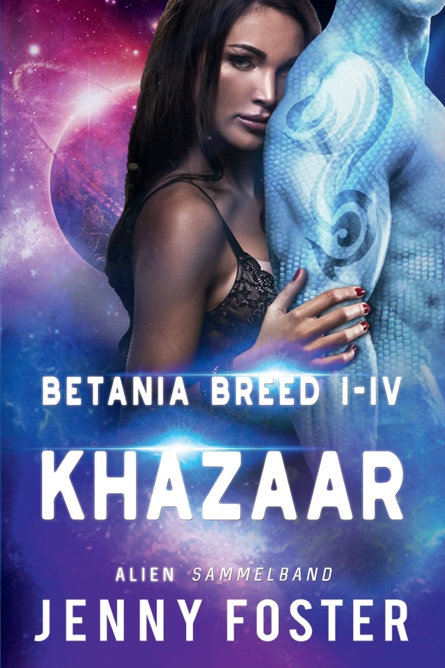 Alien – Khazaar: Betania Breed I-IV Sammelband book