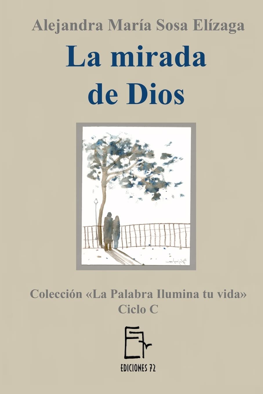 La mirada de Dios (La Palabra ilumina tu vida, Band 3) Religion & Esotericism
