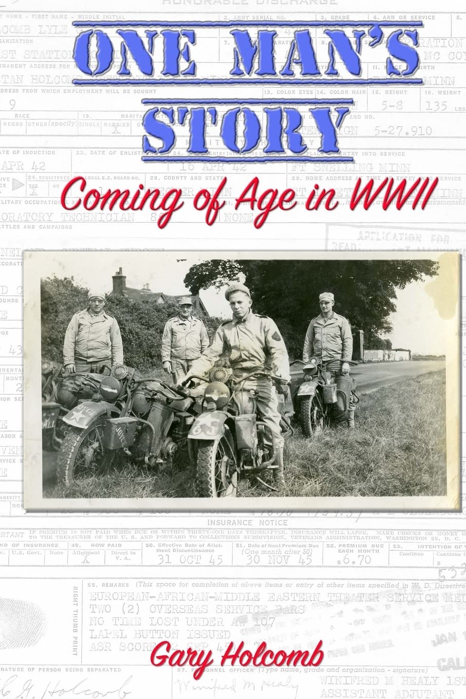 One Man's Story: Coming of Age in World War II Politics & History