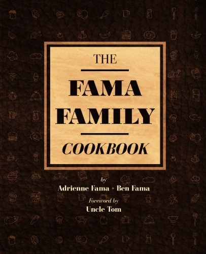 The Fama Family Cookbook Cooking & Enjoying