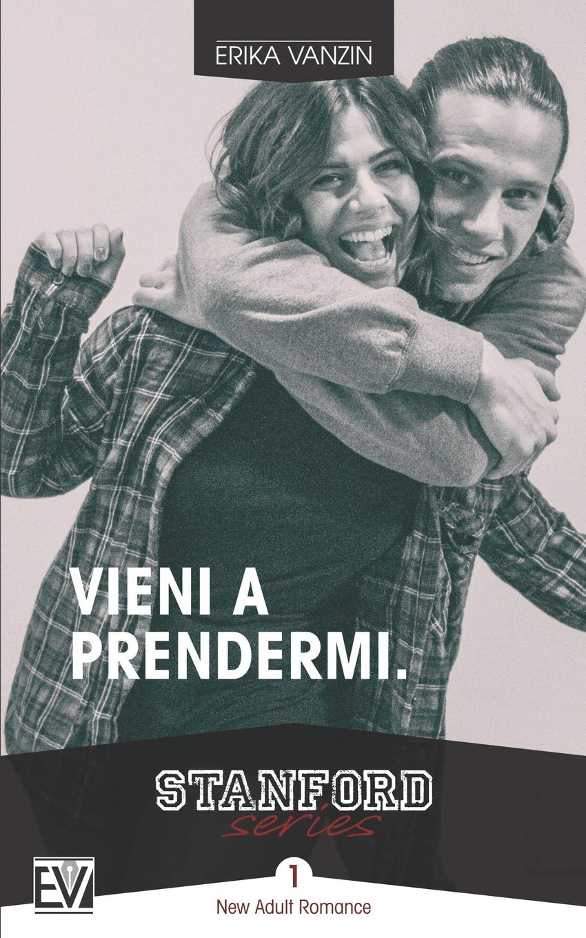 Vieni a prendermi (Stanford, Band 1) New Adult