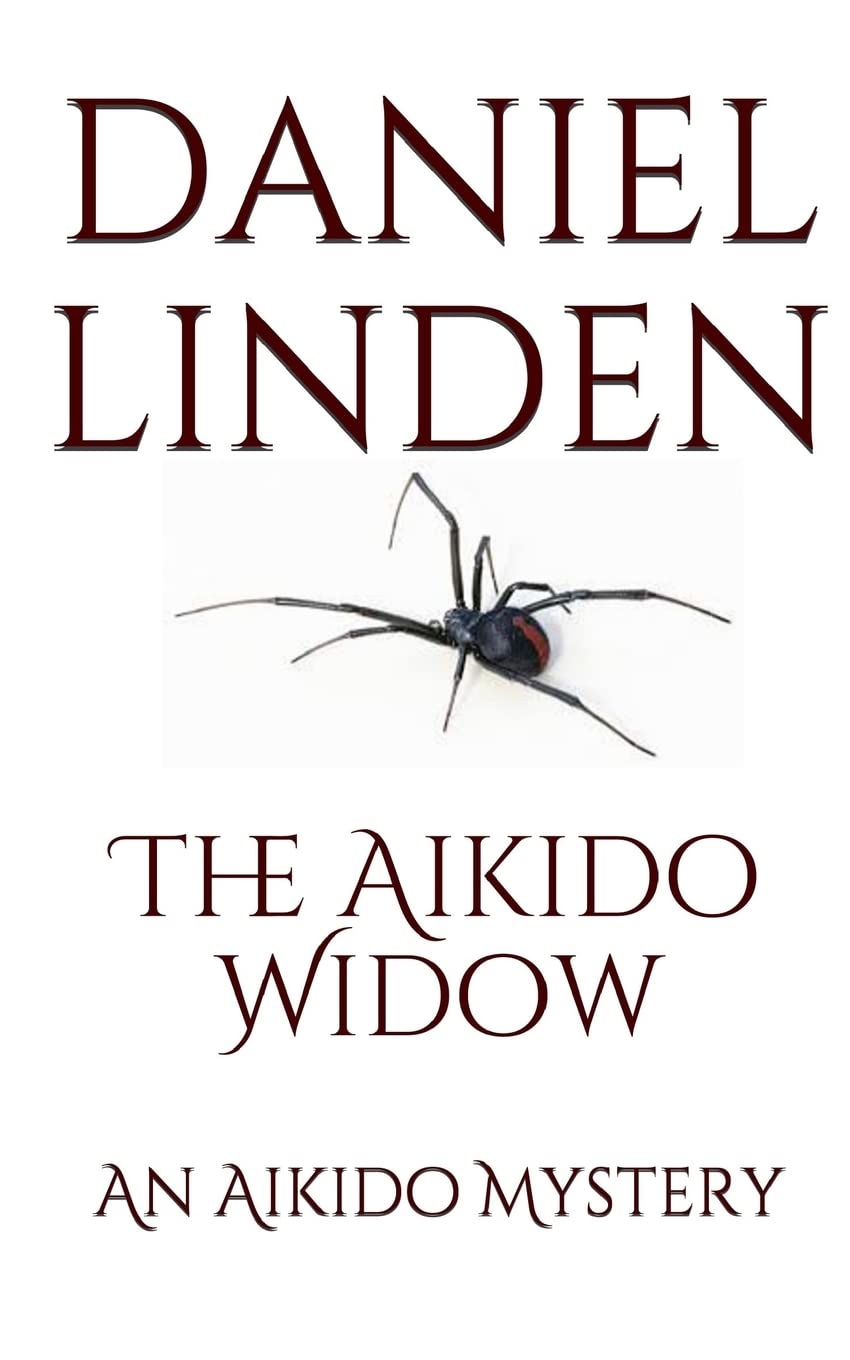 The Aikido Widow: An Aikido Mystery (The Aikido Mysteries, Band 10) Detective & CSI