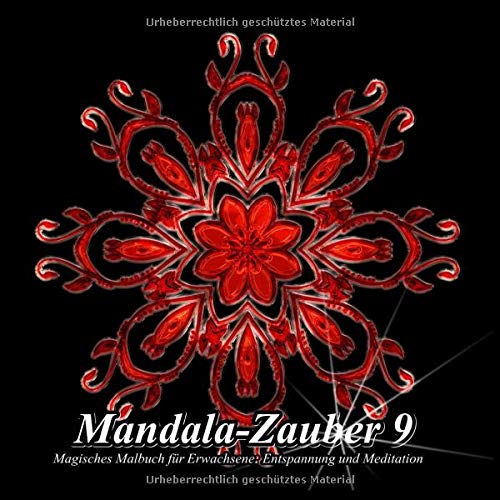 Mandala-Zauber 9: Magisches Malbuch für Erwachsene: Entspannung und Meditation Hobbies & Crafts