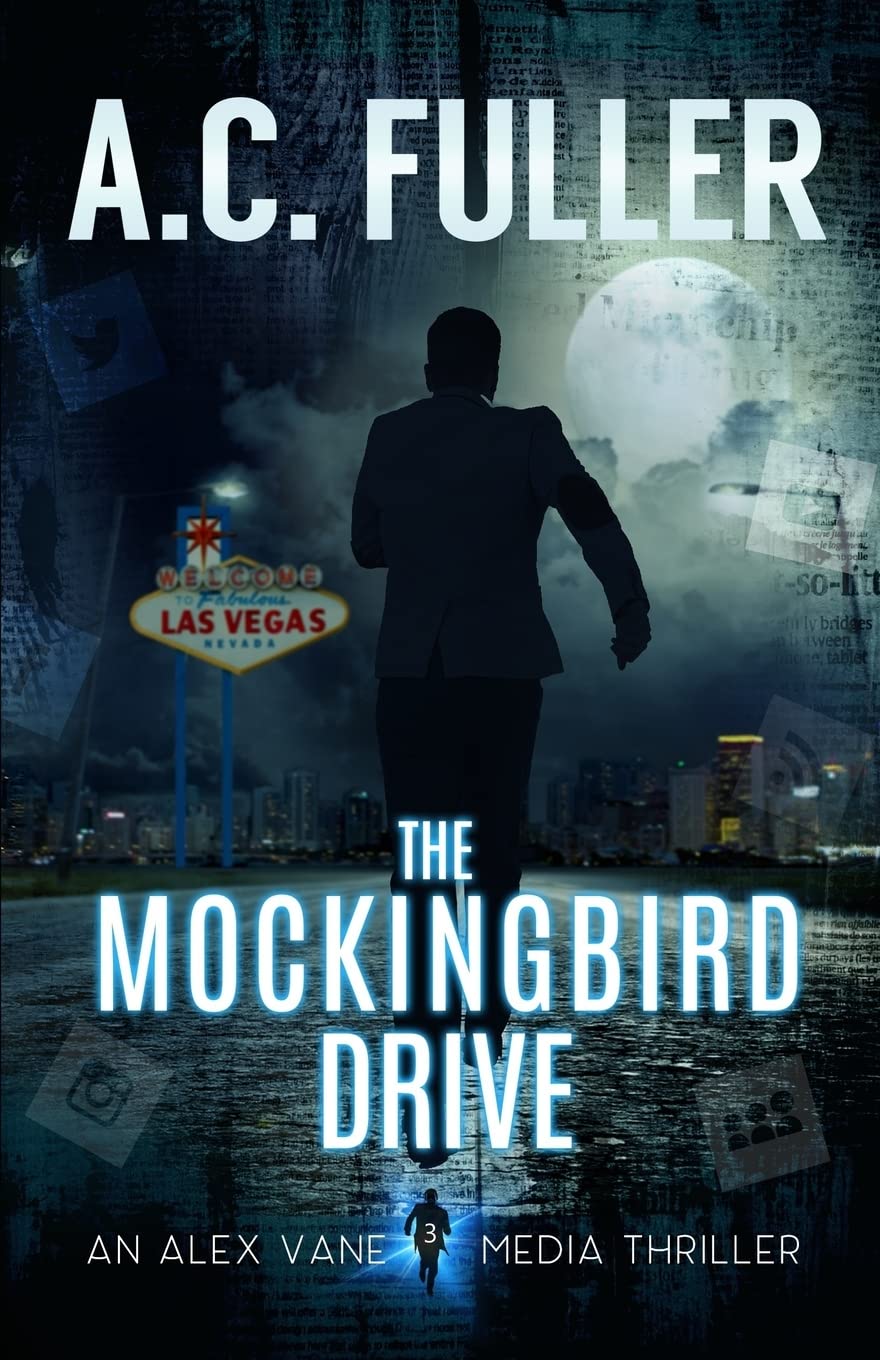 The Mockingbird Drive (An Alex Vane Media Thriller, Band 3) Action & Adventure