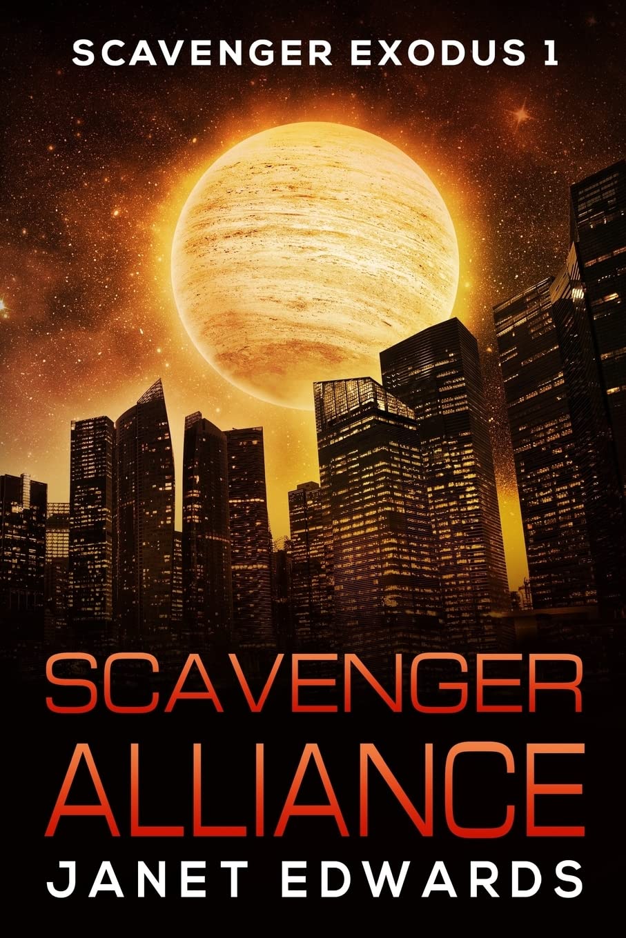 Scavenger Alliance (Scavenger Exodus, Band 1) Dystopia & Post-Apocalypse