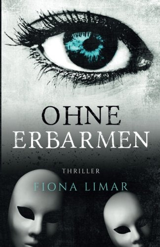 Ohne Erbarmen (Iris Forster Krimis, Band 4) Action & Adventure