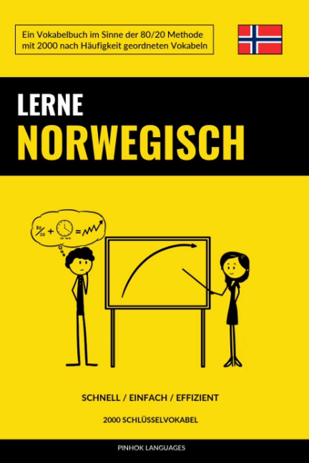 Lerne Norwegisch - Schnell / Einfach / Effizient: 2000 Schlüsselvokabel Foreign Languages ​​& Dictionaries