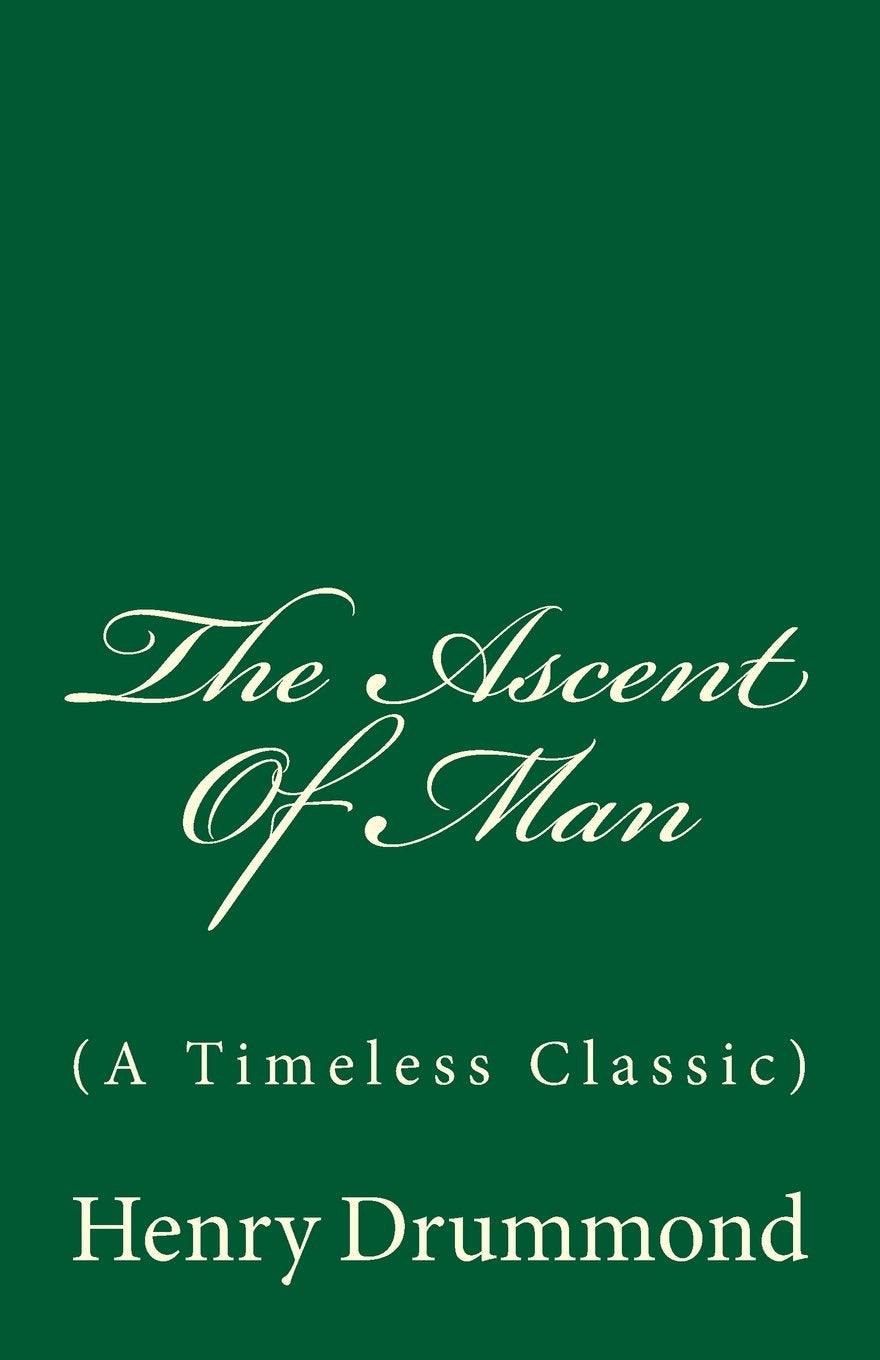 The Ascent Of Man: (A Timeless Classic) Religion & Esotericism