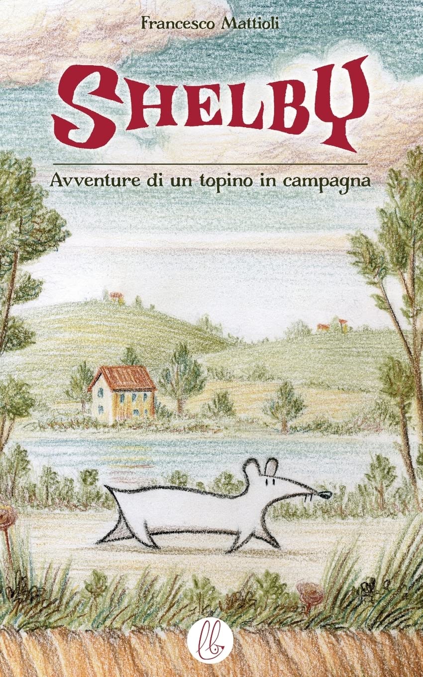 Shelby: Avventure di un topino di campagna Novels & Short Stories