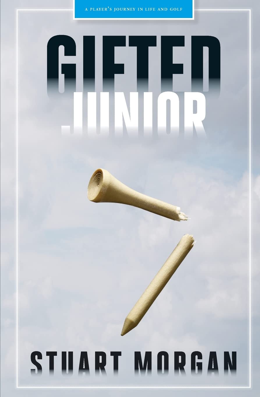 Gifted Junior: A Player's Journey in Life and Golf Leisure & Fun