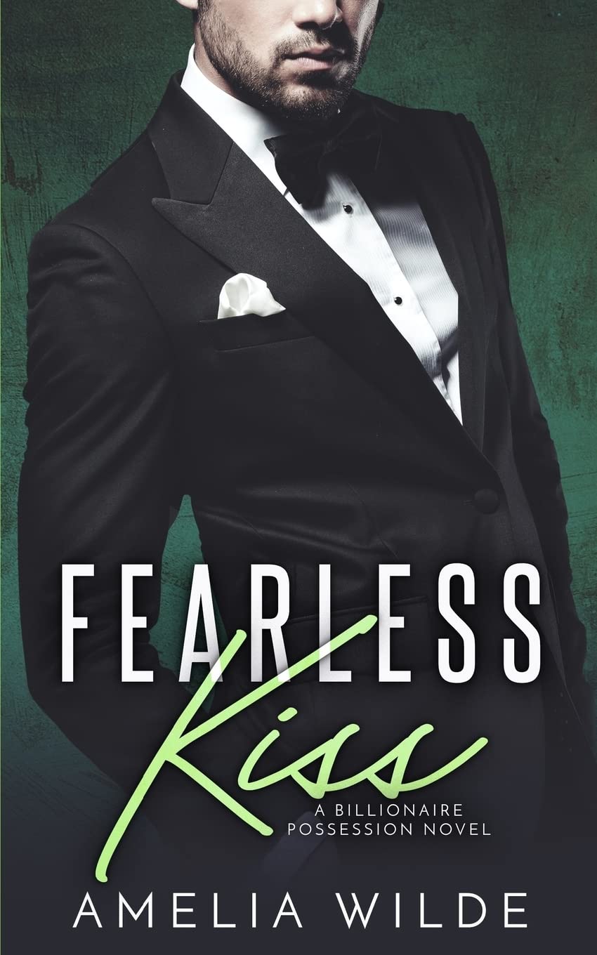Fearless Kiss: A Billionaire Possession Novel Contemporary Romance