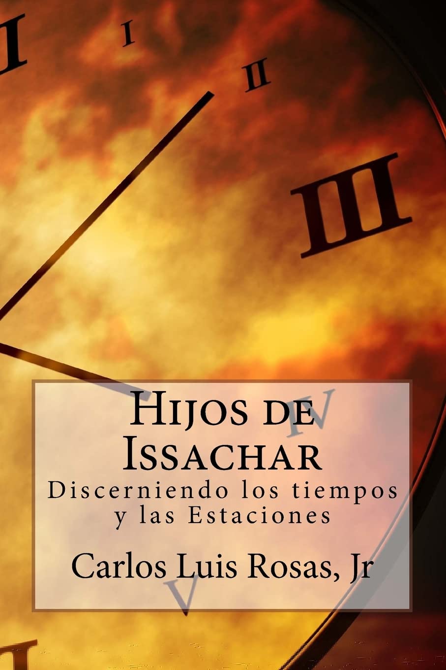 Hijos de Issachar: Discerniendo los tiempos y las Estaciones Religion & Esotericism