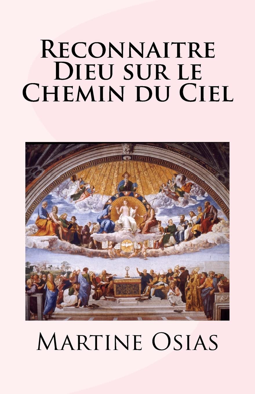 Reconnaitre Dieu sur le Chemin du Ciel Religion & Esotericism