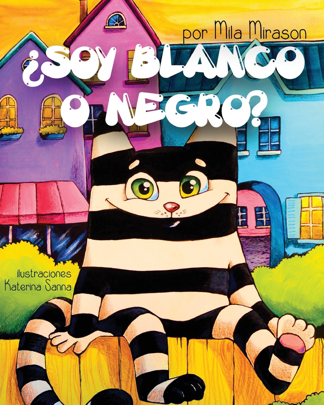 Soy Blanco O Negro: Un Grandioso Libro para Niños Sobre Un Gato Rayado Genial book