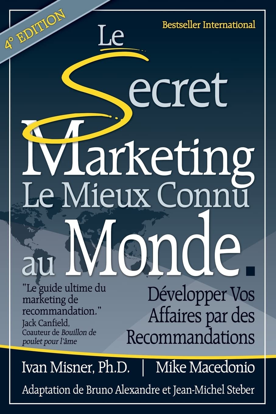 Le Secret Marketing le Mieux Connu au Monde: Developper vos affaires par des recommandations book
