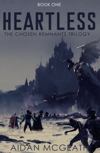 Heartless (The Chosen Remnants Trilogy, Band 1) Fantasy & Sci-Fi