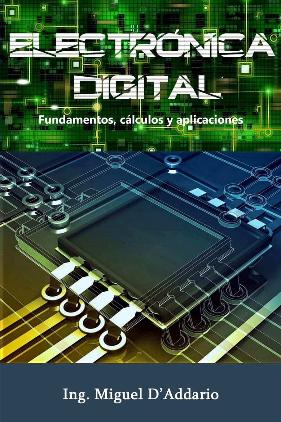 Electrónica digital: Fundamentos, cálculos y aplicaciones Business & Technology