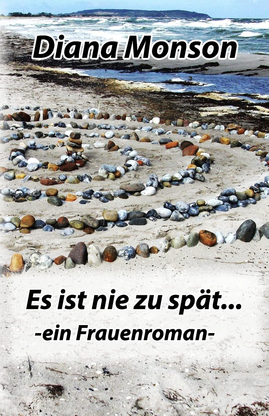 Es ist nie zu spät: ein Frauenroman Books