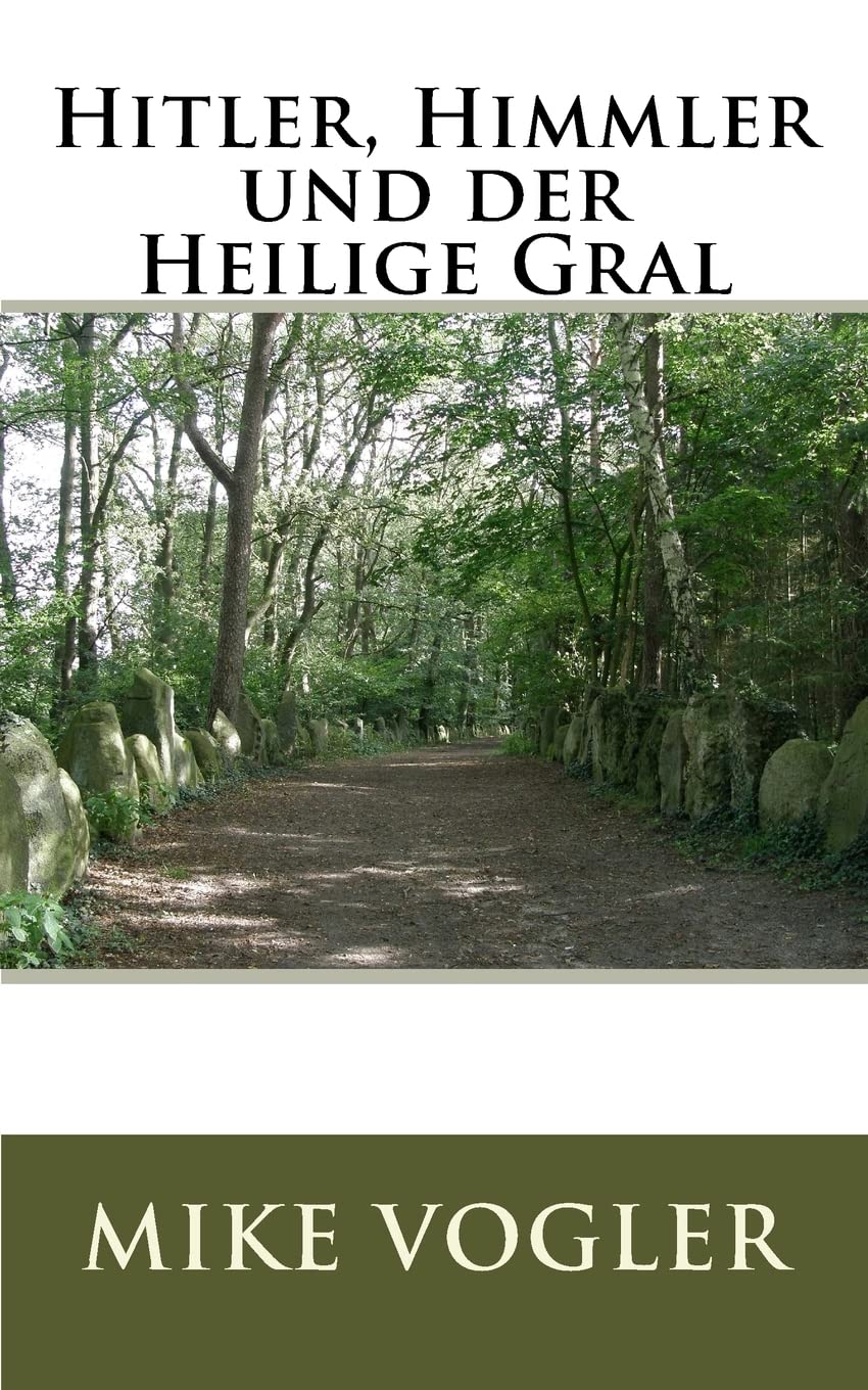 Hitler, Himmler und der Heilige Gral Politics & History