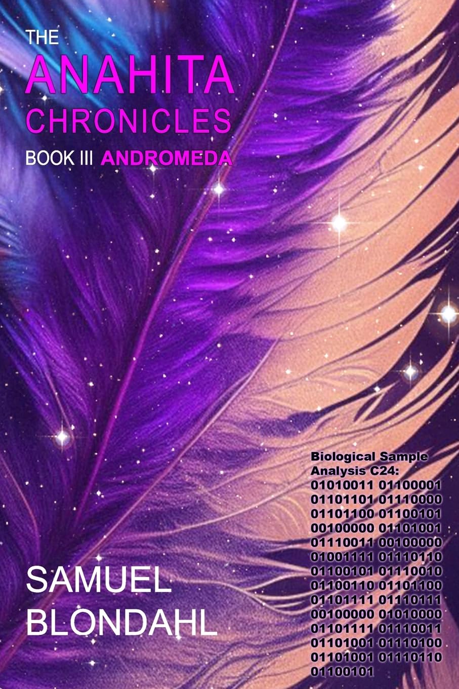 The Anahita Chronicles Book III: Andromedae Fantasy & Sci-Fi