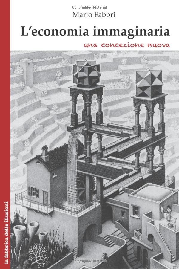 L'economia immaginaria: una concezione nuova Social Sciences