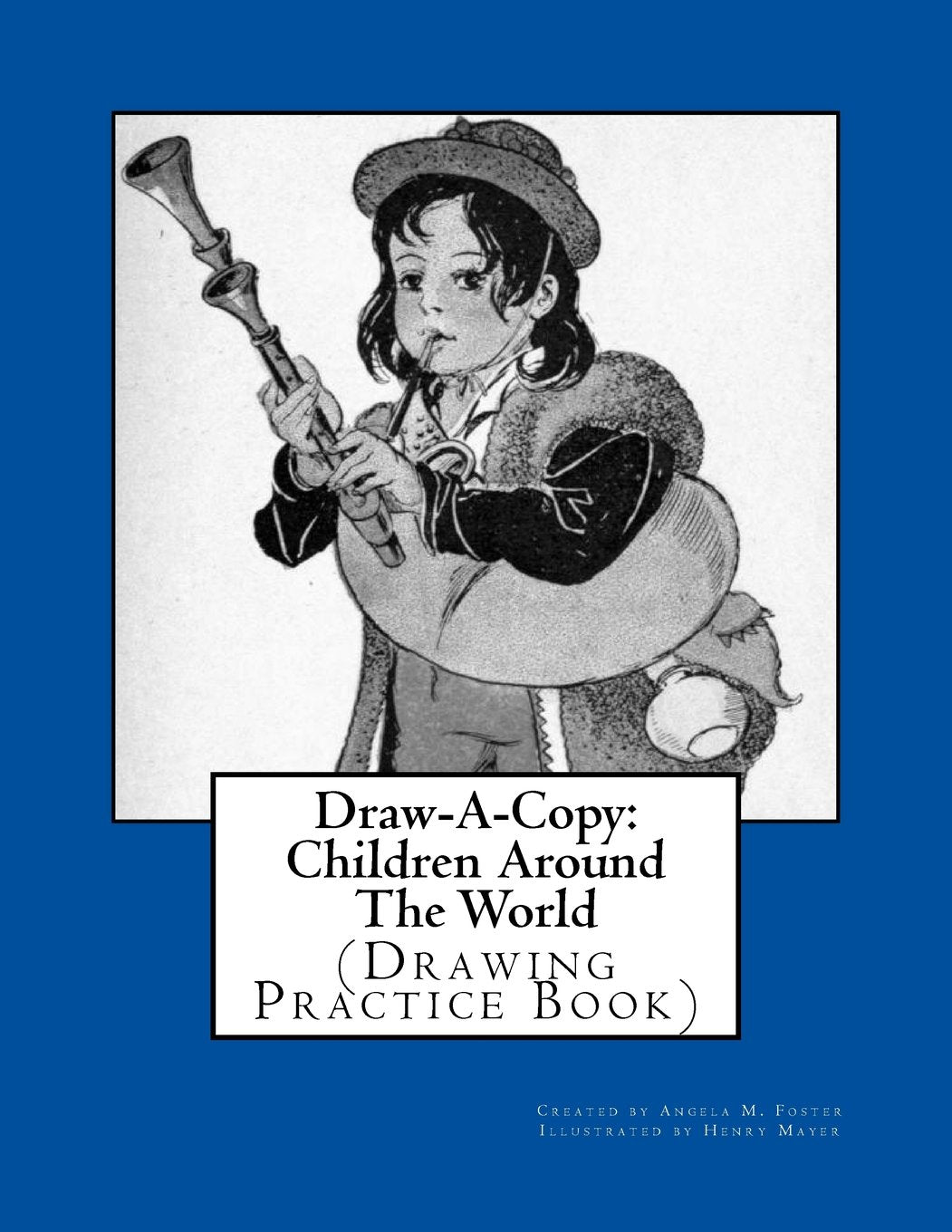 Draw-A-Copy: Children Around The World (Drawing Practice Book) Arts & Music