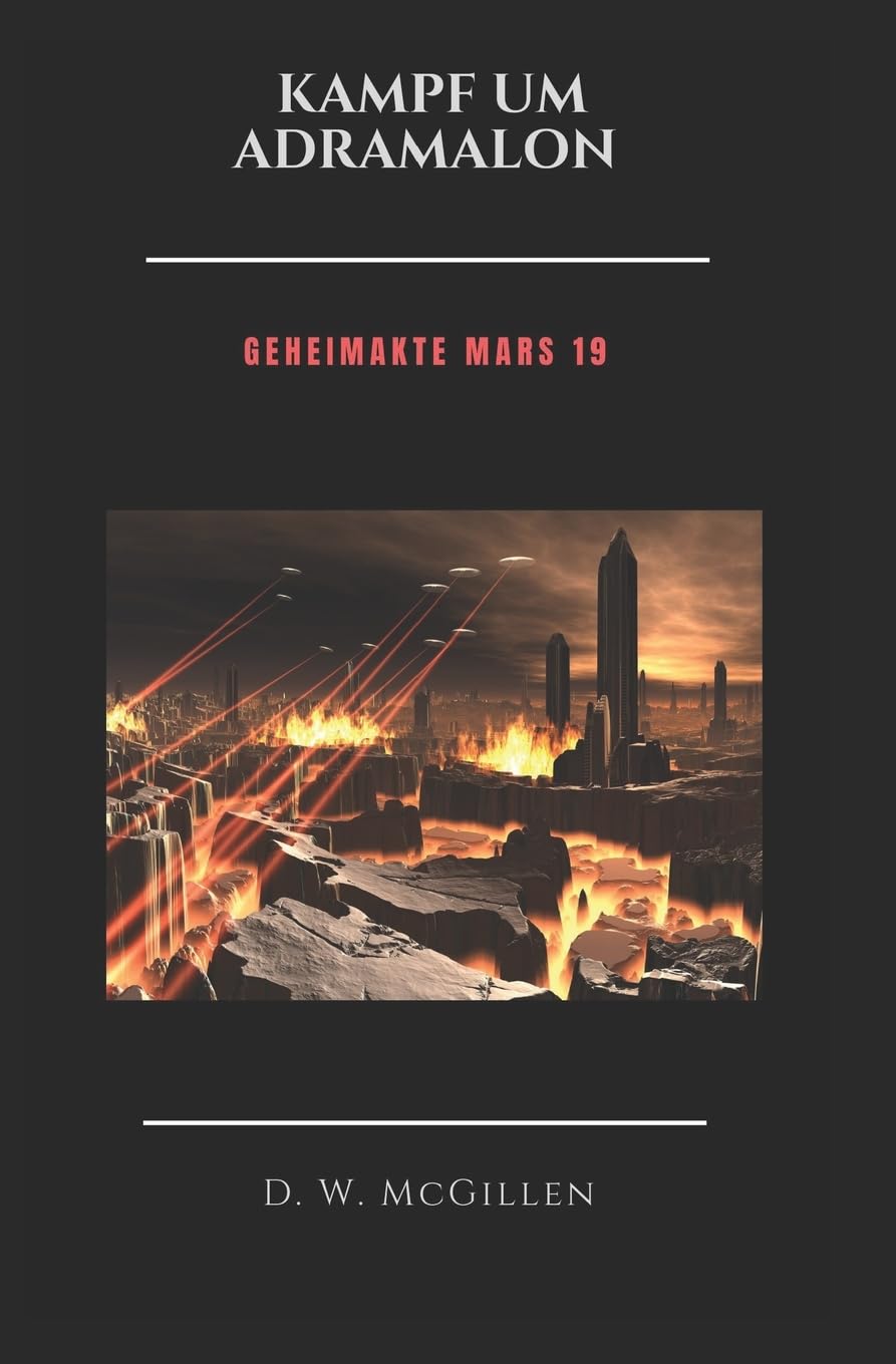 Kampf um Adramalon: Geheimakte Mars 19: Volume 19 book