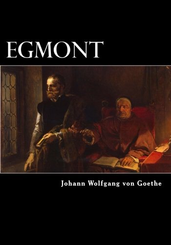 Egmont: A Tragedy In Five Acts book