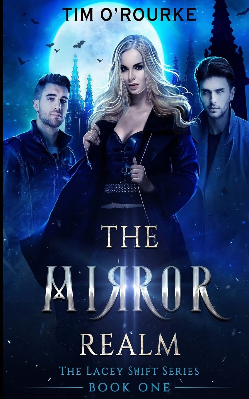 The Mirror Realm (Book One) (The Lacey Swift Series, Band 1) Urban Fantasy