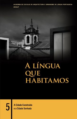 A Cidade Construída e a Cidade Sonhada book