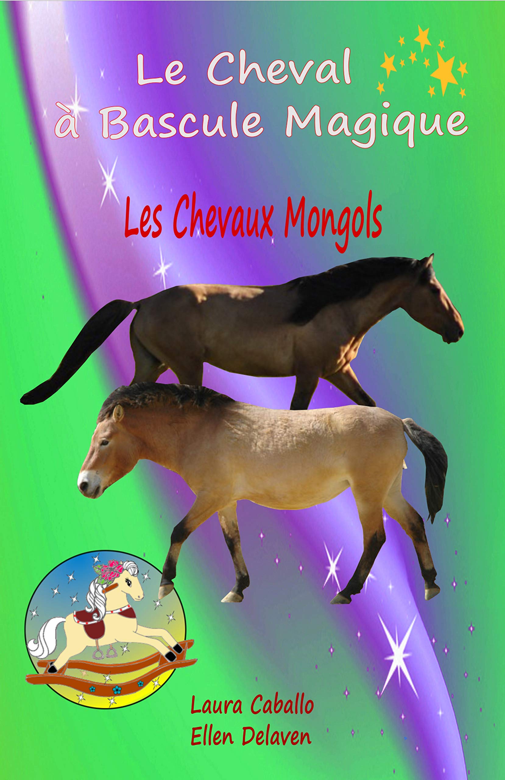 Le Cheval à Bascule Magique: 3 - Les chevaux mongols Novels & Short Stories