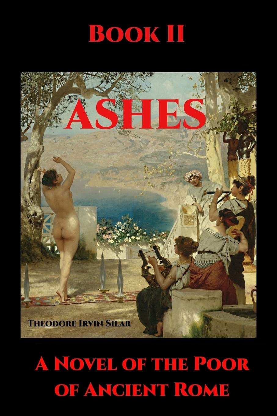 Ashes II: A Novel of the Poor of Ancient Rome book