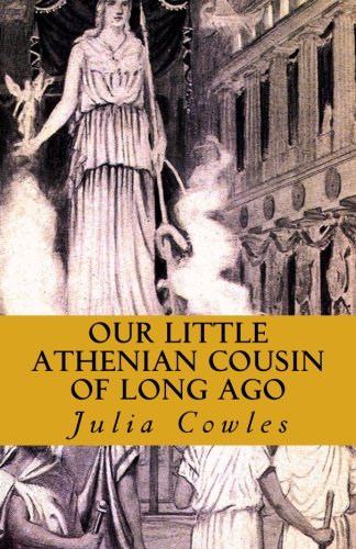 Our Little Athenian Cousin of Long Ago Novels & Short Stories