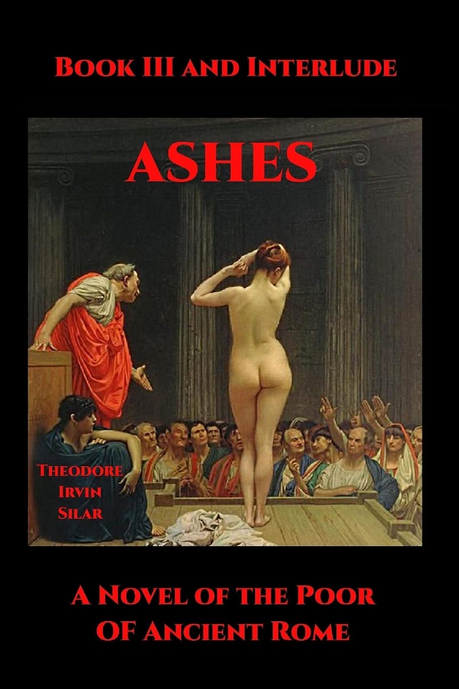 Ashes III: A Novel of the Poor of Ancient Rome book