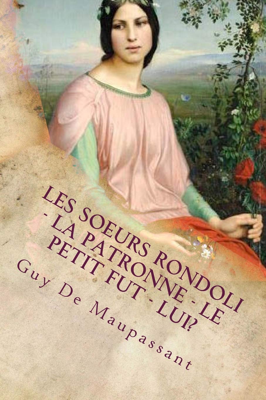 Les soeurs Rondoli - La patronne - Le petit fut - Lui? book
