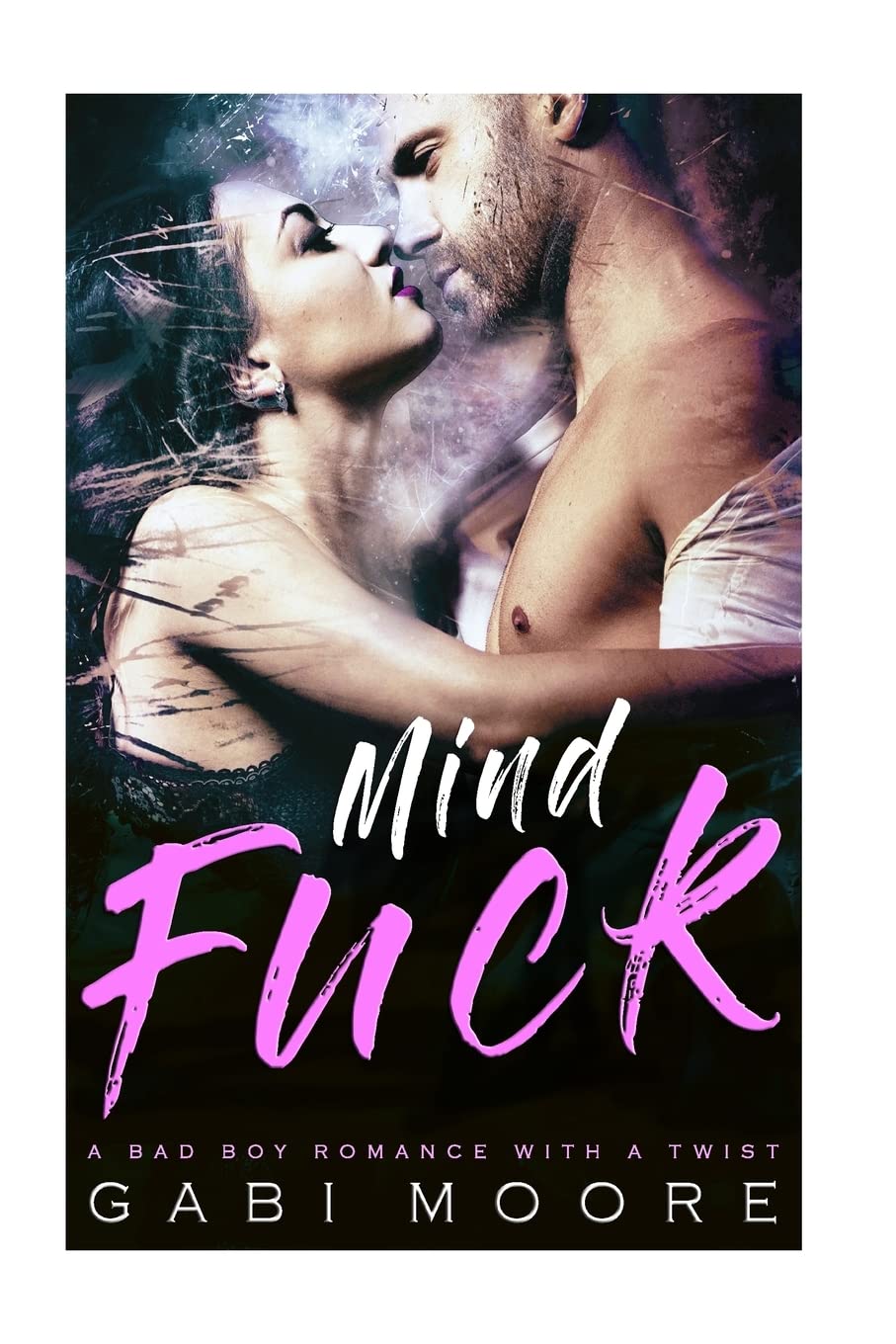 Mindfuck - A Bad Boy Romance With A Twist book