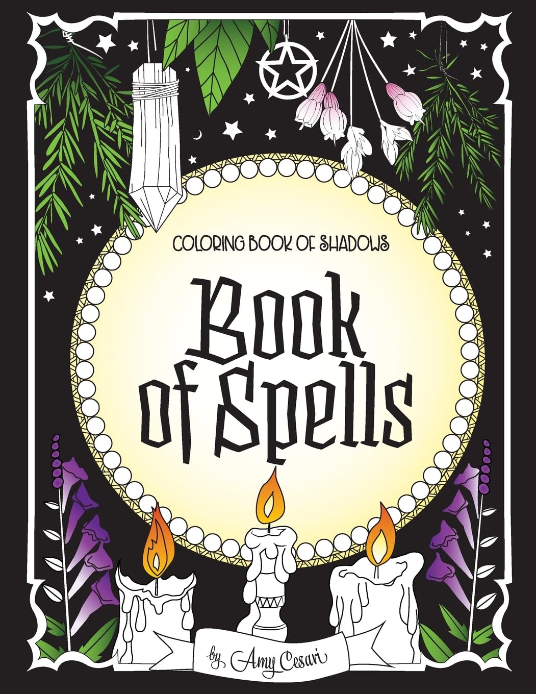 Coloring Book of Shadows: Book of Spells (Coloring Book of Shadows - Classics) Religion & Esotericism