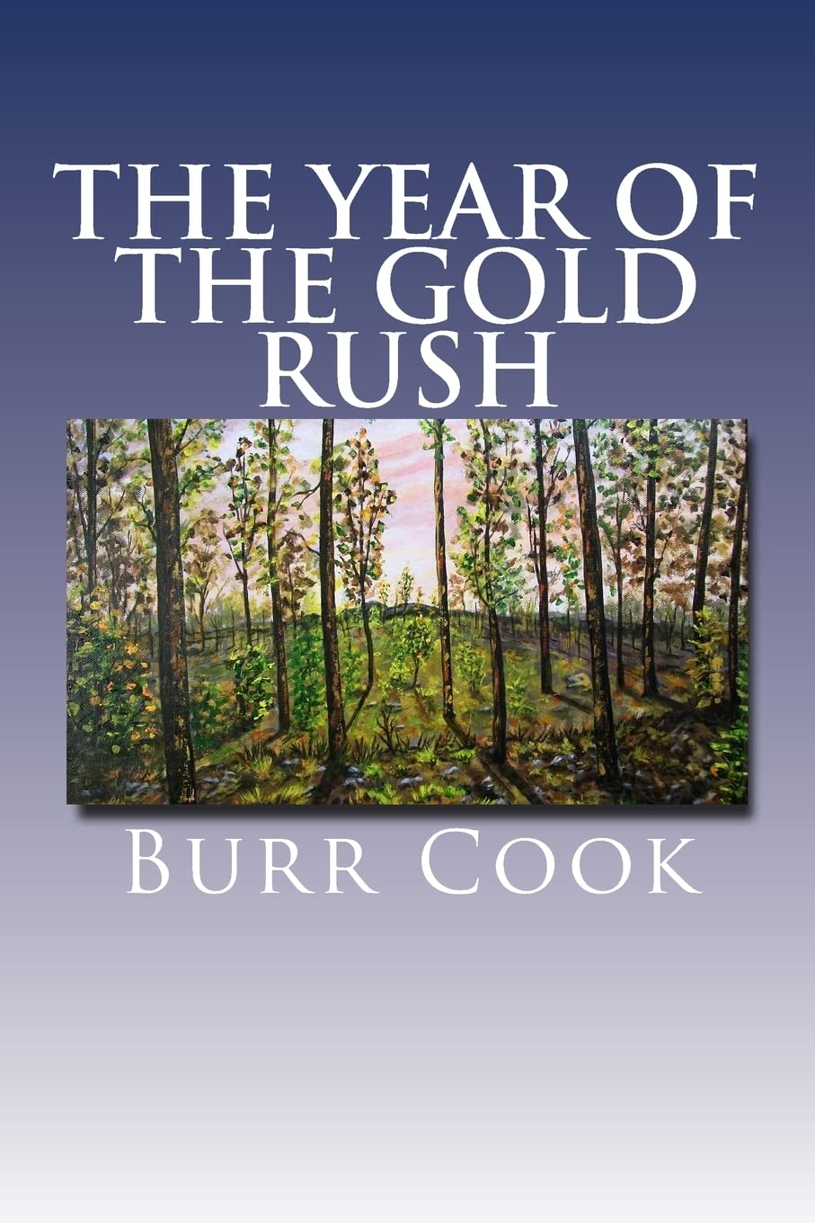 The Year of the Gold Rush: A Book of Short Stories Action & Adventure